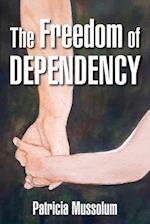 The Freedom of Dependency 