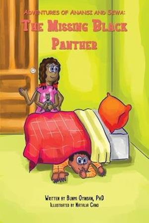 Adventures of Anansi and Sewa: The Missing Black Panther: The Missing Black Panther: The Missing Balck Panther