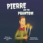 Pierre and the Phantom 