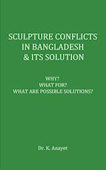 SCULPTURE CONFLICTS IN BANGLADESH & ITS SOLUTION 