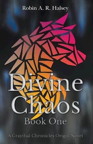 Divine Chaos Book One