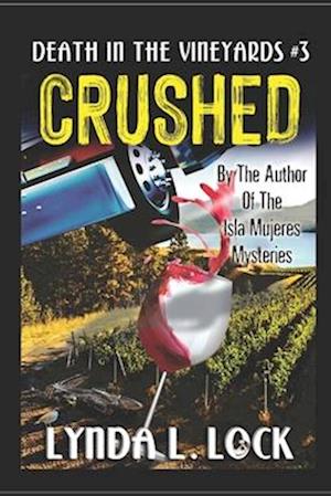 Crushed: A Jessica Sanderson Death in the Vineyard Mystery #3