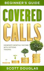 Covered Calls Beginner's Guide