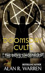 Doomsday Cults ; The Devil's Hostages 