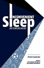 Inconvenient Sleep