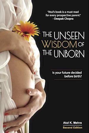 The Unseen Wisdom of the Unborn