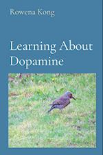 Learning About Dopamine 