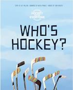 Who's Hockey?