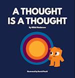 A Thought is a Thought 