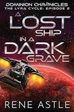 A Lost Ship in a Dark Grave 