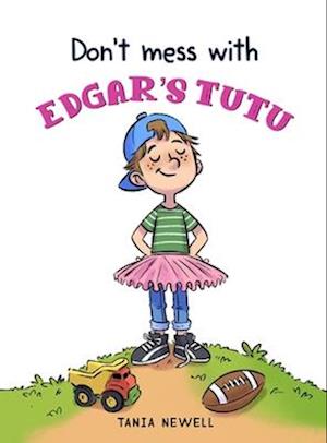 Don't Mess with Edgar's Tutu