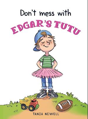 Don't Mess with Edgar's Tutu