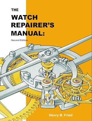 The Watch Repairer's Manual