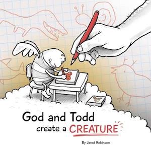 God and Todd Create a Creature