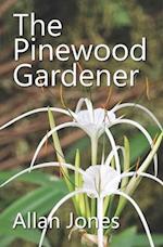 The Pinewood Gardener 