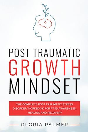 Post Traumatic Growth Mindset