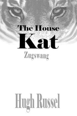 The House Kat -Zugzswag: -Zugzswag