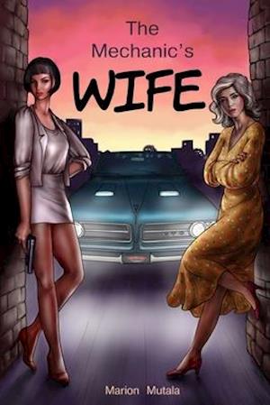 The Mechanic's Wife