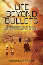 LIFE BEYOND BULLETS