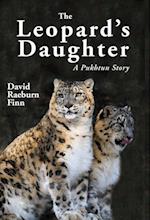 The Leopard's Daughter A Pukhtun Story 