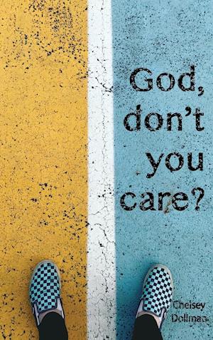 "God, Don't You Care?"