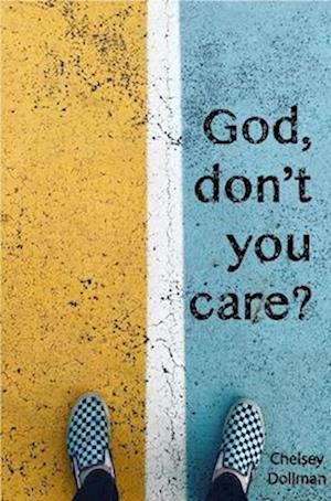 'God, Don't You Care?'