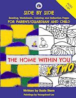 The Home Within You X Two