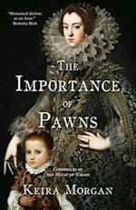 The Importance of Pawns: Chronicles of the House of Valois 