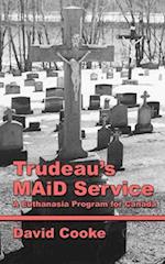 Trudeau's MAiD Service