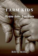 Farm Kids: Stories from Our Lives 