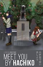 Meet You By Hachiko 