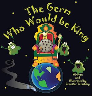 The Germ Who Would be King