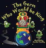 The Germ Who Would be King