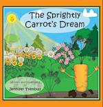 The Sprightly Carrot's Dream 