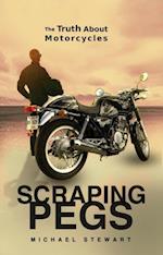 Scraping Pegs, The Truth About Motorcycles