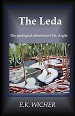 The Leda: The geological obsession of Dr. Argile 