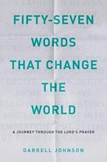 Fifty-Seven Words That Change The World 