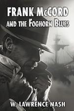 Frank McCord and the Foghorn Blues