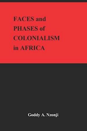 Faces and Phases of Colonialism in Africa