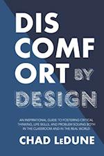Discomfort By Design