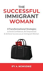 The Successful Immigrant Woman