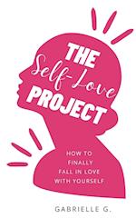 The Self-Love Project: how to finally fall in love with yourself 