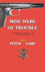 Mine Were of Trouble: A Nationalist Account of the Spanish Civil War 