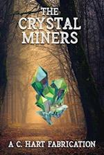 The Crystal Miners 