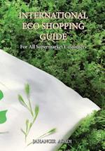 International Eco Shopping Guide: For All Supermarket Customers 