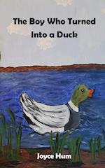 The Boy Who Turned Into a Duck 