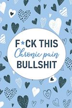 F*ck This Chronic Pain Bullshit