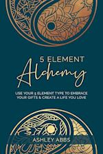 5 Element Alchemy
