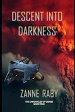 Descent into Darkness: The Chronicles of Deneb: Book 2 