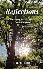 Reflections: Poetry & Prose about Everyday life 